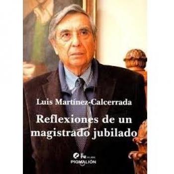 Reflexiones de un magistrado jubilado (Tapa blanda).