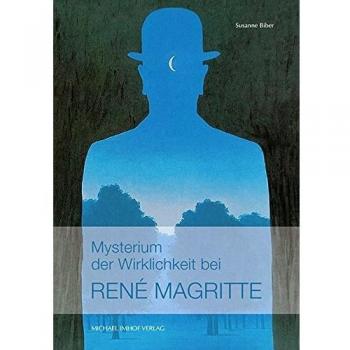 Mysterium der Wirklichkeit bei René Magritte