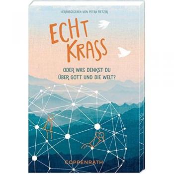 Geschenkbuch - Echt Krass: Oder was denkst du über Gott und die Welt?