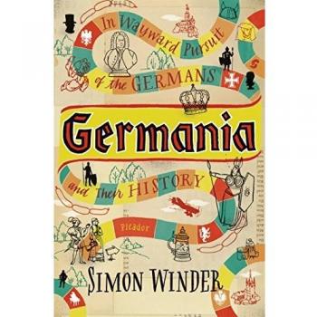 Germania: In Wayward Pursuit of Germans and Their History