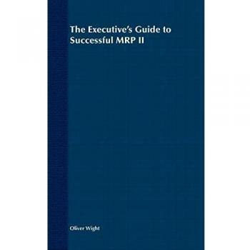 Executives Guide to Successful Mrp II