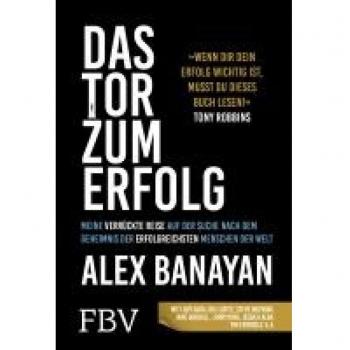 Banayan, Alex: Das Tor zum Erfolg