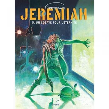 Jeremiah - Tome 5 - Un cobaye pour l'éternité