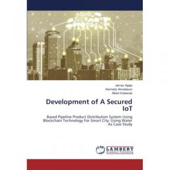 Agajo, James: Development of A Secured IoT