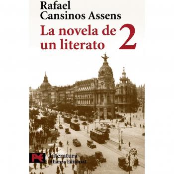 LA NOVELA DE UN LITERATO, 2
(HOMBRES, IDEAS, ESCENAS, EFEMÉRIDES, ANÉCDOTAS...) (1914-1921)