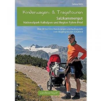 Kinderwagen- & Tragetouren: Salzkammergut