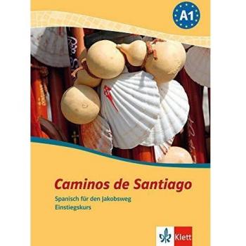 Caminos de Santiago: Spanisch für den Jakobsweg. Einstiegskurs