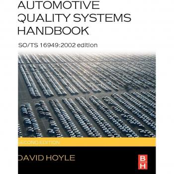 Automotive Quality Systems Handbook: ISO/TS 16949:2002 Edition by Hoyle New.=