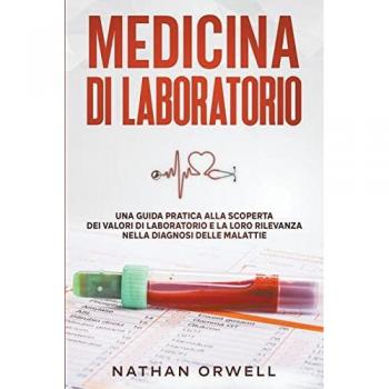 Orwell, Nathan: Medicina di Laboratorio