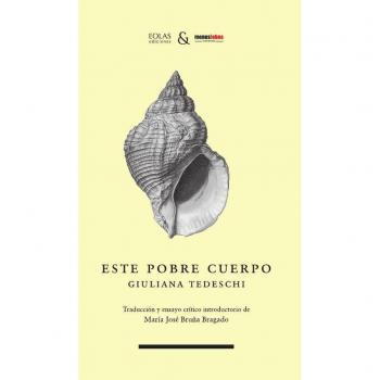 ESTE POBRE CUERPO GIULIANA TEDESCHI EOLAS LIBRO 2024