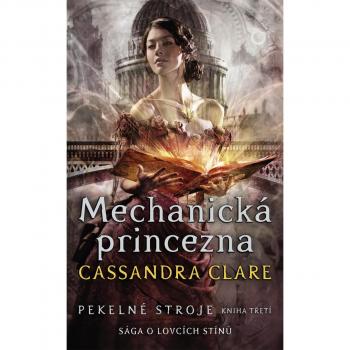 Pekelné stroje 3: Mechanická princezna