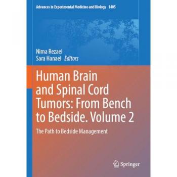 Human Brain and Spinal Cord Tumors: From Bench to Bedside. Volume 2