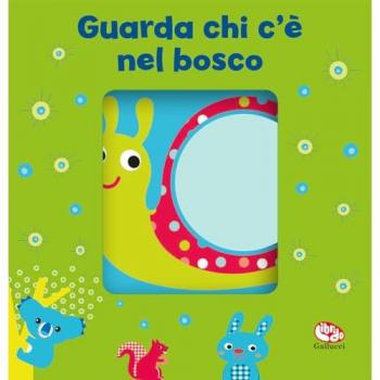 Guarda chi c'è nel bosco. I batuffolibri. Ediz. a colori