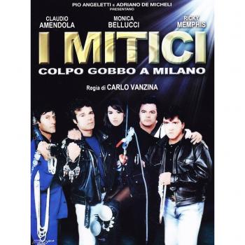 I mitici. Colpo gobbo a Milano