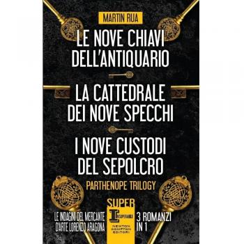 Parthenope trilogy: Le nove chiavi dell'antiquario-La cattedrale dei nove specchi-I nove custodi del sepolcro
