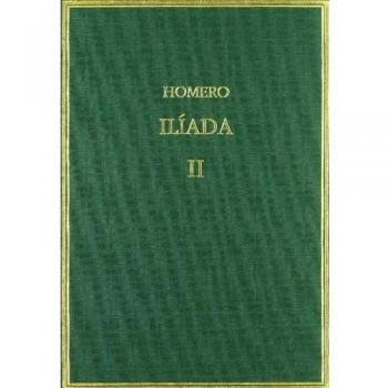 Ilíada. Vol ii. Cantos iv-ix