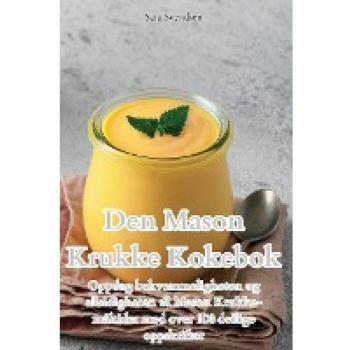 Den Mason Krukke Kokebok