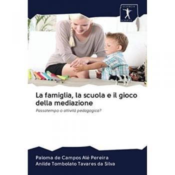 Pereira, Paloma de Campos Alé: La famiglia, la scuola e il gioco della mediazione