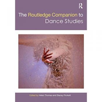 Helen Thomas The Routledge Companion to Dance Studies