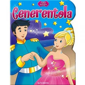 Cenerentola. Ediz. a colori