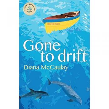 Gone to Drift by Diana McCaulay