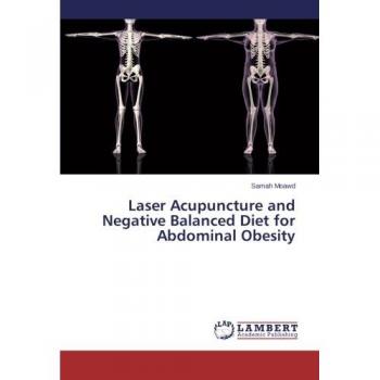 Laser Acupuncture and Negative Balanced Diet for Abdominal Obesity