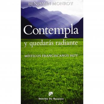 Contempla y quedaras radiante (Tapa blanda).