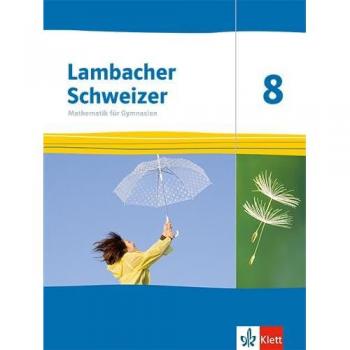 Lambacher Schweizer Mathematik 8. Ausgabe Thüringen und Hamburg: Schulbuch Klasse 8 (Lambacher Schweizer. Ausgabe für Thüringen und Hamburg ab 2022)