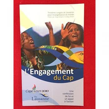 L'Engagement du Cap : Confession de foi et appel à l'action - Troisième Congrès de Lausanne pour l'Évangélisation du Monde (2010)