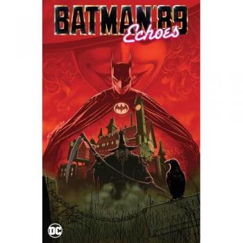 Batman '89 : Echoes, by Sam Hamm