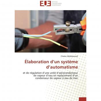 Ãlaboration dÂ¿un systÃ¨me dÂ¿automatisme: et de rÃ©gulation dÂ¿une unitÃ© dÂ¿aÃ©rocondenseur de vapeur dÂ¿eau en replacement dÂ¿un condenseur de vapeur Ã  eau de mer