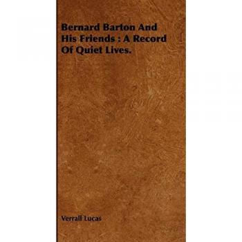 Bernard Barton And His Friends