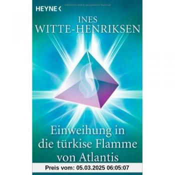 Einweihung in die türkise Flamme von Atlantis