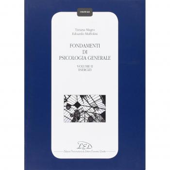 Fondamenti di psicologia generale. Vol. 2: Esercizi.