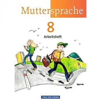 Muttersprache 8. Schuljahr. Arbeitsheft Östliche Bundesländer und Berlin
