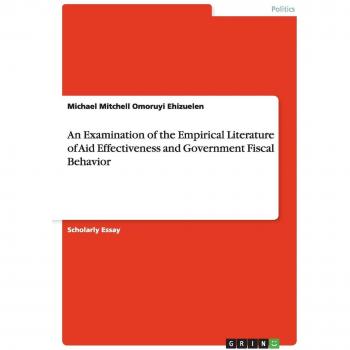 An Examination of the Empirical Literature of Aid Effectiveness and Government Fiscal Behavior