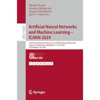Artificial Neural Networks and Machine Learning – ICANN 2024