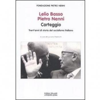 Lelio Basso, Pietro Nenni. Carteggio. Trent'anni di storia del socialismo italiano