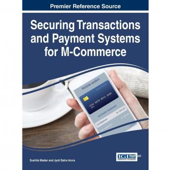 Securing Transactions and Payment Systems for M-Commerce (Advances in E-Business Research)