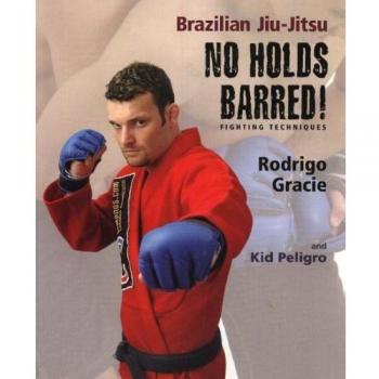 No Holds Barred! Fighting Techniques: Brazilian Jiu-Jitsu