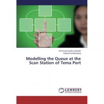 Modelling the Queue at the Scan Station of Tema Port