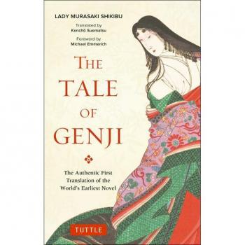 The Tale of Genji : The Authentic First Translation of the World's Earliest Novel, by Murasaki Shikibu