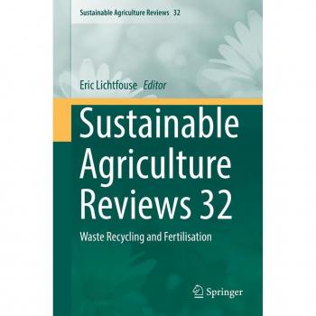 Vitalsource Technologies, Inc. Sustainable Agriculture Reviews 32: Waste Recycling and Fertilisation