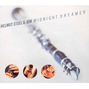Midnight Dreamer - Helmut Eisel & Jem, Preis: 23.10.2024