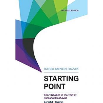 Starting Point: Short Studies in the Text of Parashat Hashavua 1 (Bereshit, Shemot)