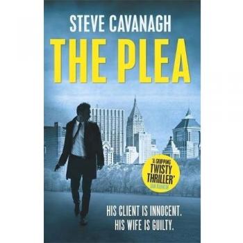 The Plea: Eddie Flynn Book 2 by Cavanagh, Steve Book The Cheap Fast Free Post