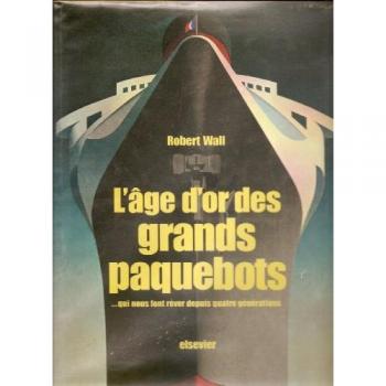 L'Âge d'or des grands paquebots