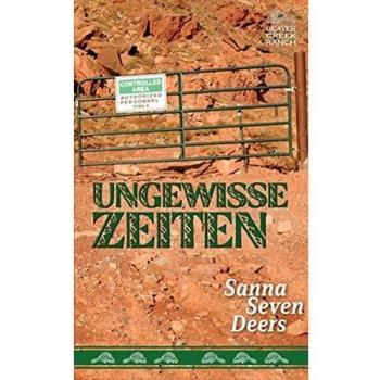 Beaver Creek Ranch - Ungewisse Zeiten