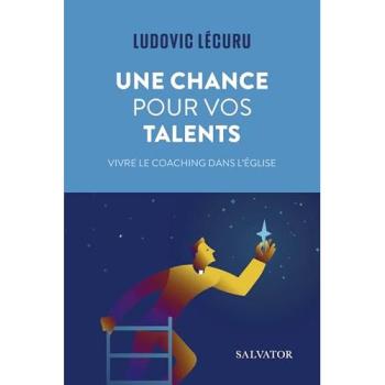 Le Coaching, Une Chance Pour L?Eglise? Et Pour Vos Talents