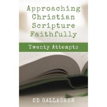 Approaching Christian Scripture Faithfully